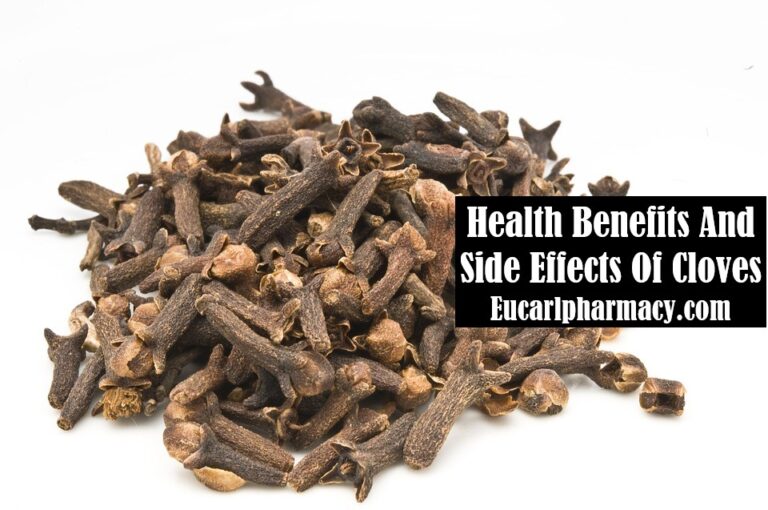 Health Benefits And Side Effects Of Cloves