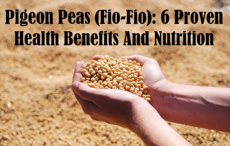 10 Amazing Health Benefits of Pigeon Peas (Fio-Fio)