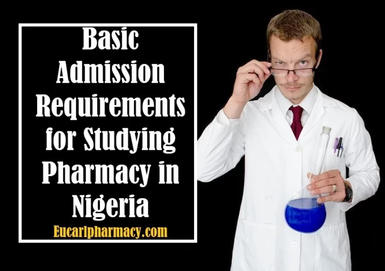 Basic Admission Requirements for Studying Pharmacy in Nigeria
