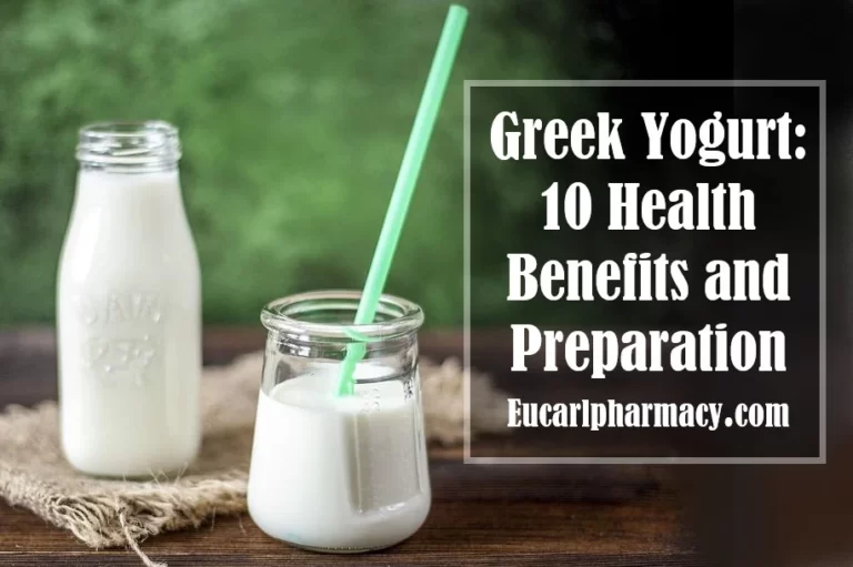 Greek Yogurt: 10 Health Benefits and Preparation
